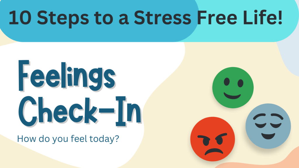 10 Steps to a Stress Free Life!