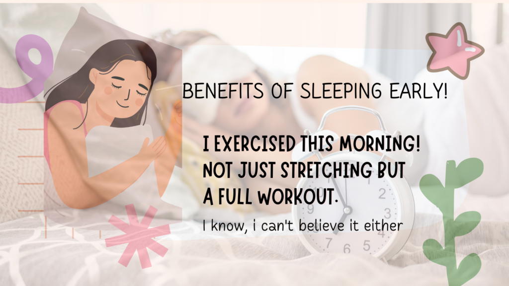 Benefits of Sleeping Early!