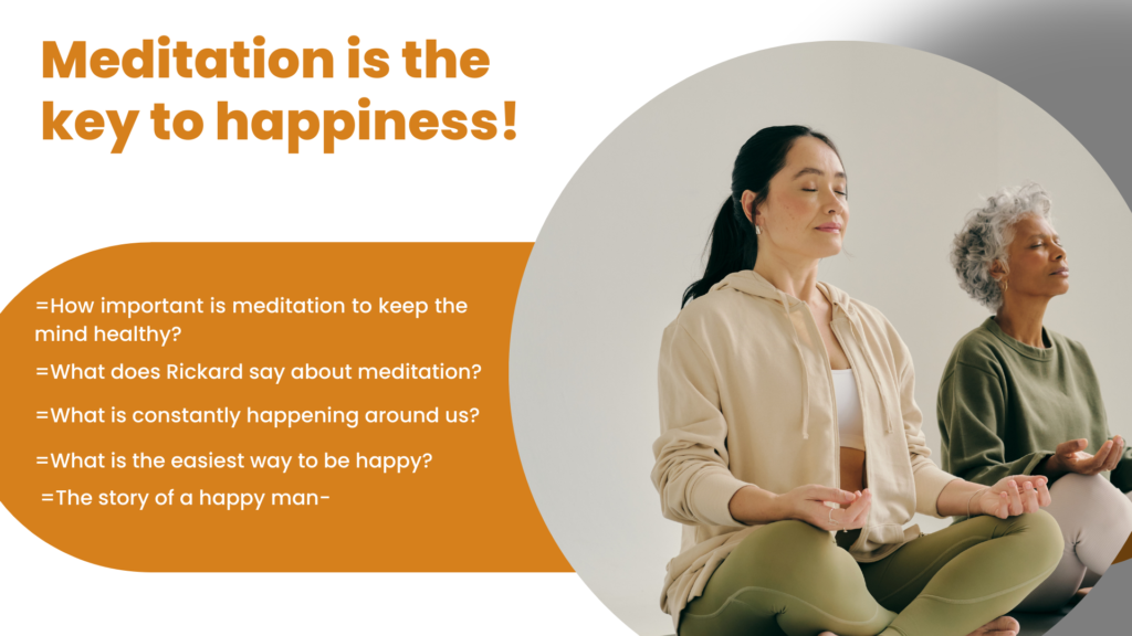 Meditation is the key to happiness!